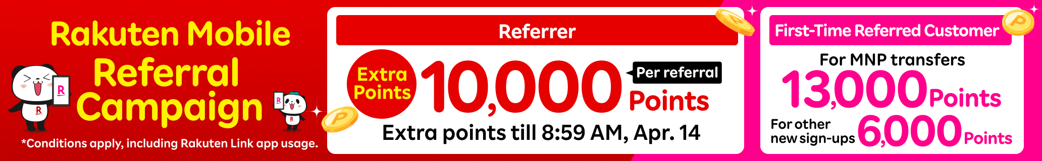 Rakuten Mobile Referral Campaign! Referrer can earn 10,000 points for each referral, and the lucky referred can earn 13,000 points for the first sign-up & MNP transfer from another carrier.