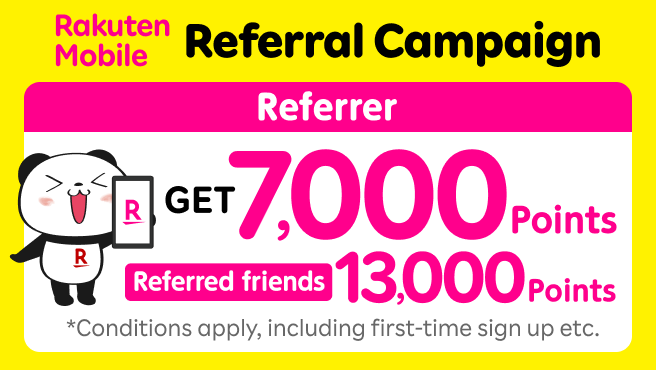 Rakuten Mobile Referral Campaign! Referrer can earn 7,000 points for each referral, and the lucky referred can earn 13,000 points for the first sign-up & MNP transfer from another carrier.